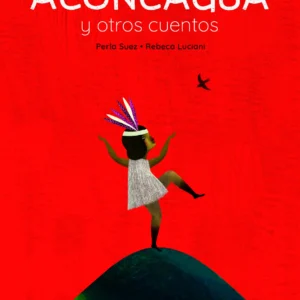 Aconcagua y otros cuentos