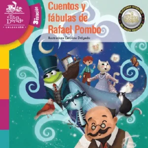Cuentos y fábulas de Rafael Pombo