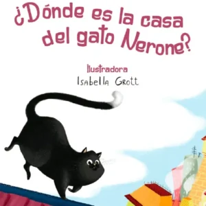 ¿Dónde es la casa del gato Nerone?