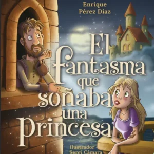 El fantasma que soñaba una princesa (Novedad 2026)
