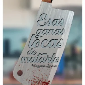 Esas ganas locas de matarlo