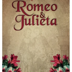 La excelente y lamentable tragedia de Romeo y Julieta