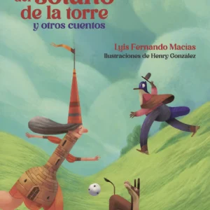 La niña del sotano de la torre y otros cuentos