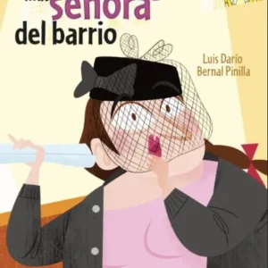La señorita más señora del barrio