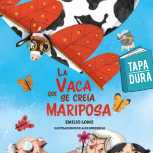 La vaca que se creía mariposa (Tapa dura)