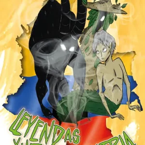 Leyendas y mitos de mi patria