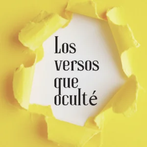 Los versos que oculté (Novedad 2026)