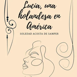 Lucía, una holandesa en América