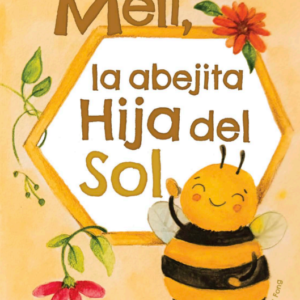 Meli, la abejita hija del sol (Novedad 2026)
