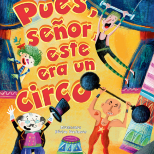 Pues, señor, este era un circo (Novedad 2026)