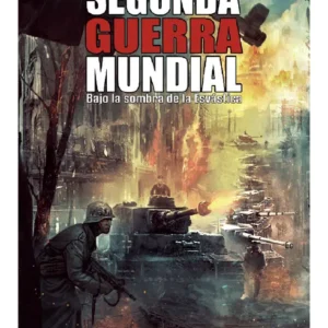 Segunda Guerra Mundial. Bajo la sombra de la esvástica