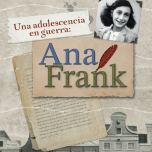 Una adolescencia en guerra: Ana Frank (Novedad 2026)